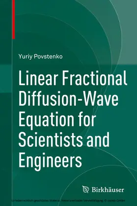 Povstenko | Linear Fractional Diffusion-Wave Equation for Scientists and Engineers | E-Book | www.sack.de
