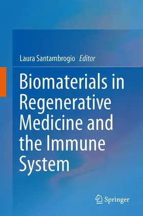 Santambrogio |  Biomaterials in Regenerative Medicine and the Immune System | Buch |  Sack Fachmedien