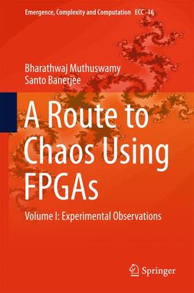 Banerjee / Muthuswamy | A Route to Chaos Using FPGAs | Buch | 978-3-319-18104-2 | sack.de