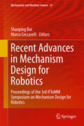 Ceccarelli / Bai |  Recent Advances in Mechanism Design for Robotics | Buch |  Sack Fachmedien