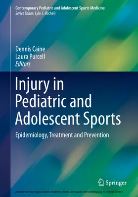 Caine / Purcell |  Injury in Pediatric and Adolescent Sports | eBook | Sack Fachmedien