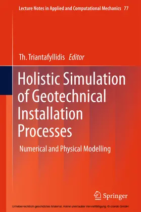 Triantafyllidis |  Holistic Simulation of Geotechnical Installation Processes | eBook | Sack Fachmedien