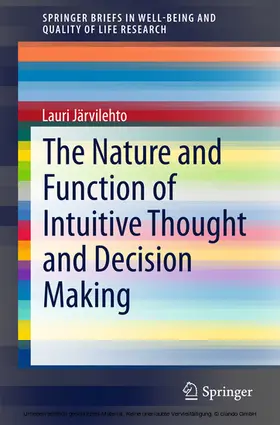 Järvilehto | The Nature and Function of Intuitive Thought and Decision Making | E-Book | sack.de