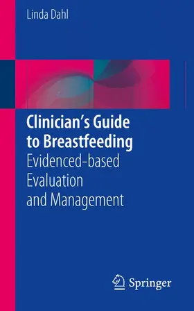 Dahl |  Clinician's Guide to Breastfeeding | Buch |  Sack Fachmedien