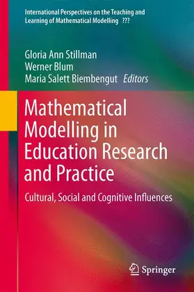 Stillman / Salett Biembengut / Blum |  Mathematical Modelling in Education Research and Practice | Buch |  Sack Fachmedien