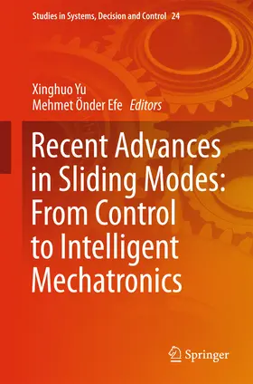 Yu / Önder Efe |  Recent Advances in Sliding Modes: From Control to Intelligent Mechatronics | eBook | Sack Fachmedien