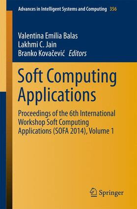 Balas / Kovacevic / C. Jain |  Soft Computing Applications | Buch |  Sack Fachmedien
