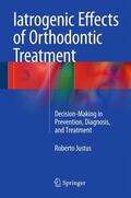 Justus |  Iatrogenic Effects of Orthodontic Treatment | Buch |  Sack Fachmedien