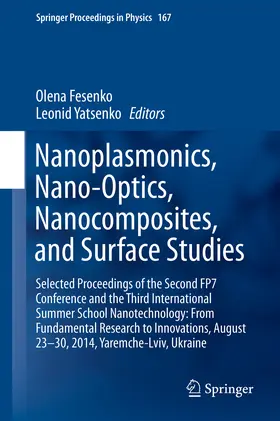 Fesenko / Yatsenko |  Nanoplasmonics, Nano-Optics, Nanocomposites, and Surface Studies | eBook | Sack Fachmedien