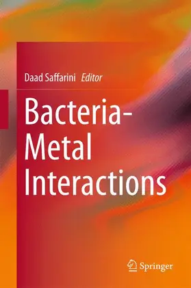 Saffarini |  Bacteria-Metal Interactions | Buch |  Sack Fachmedien