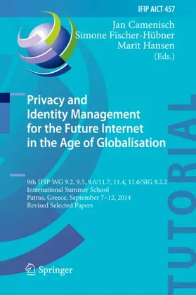 Camenisch / Hansen / Fischer-Hübner |  Privacy and Identity Management for the Future Internet in the Age of Globalisation | Buch |  Sack Fachmedien