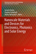 Korkin / Goodnick / Nemanich |  Nanoscale Materials and Devices for Electronics, Photonics and Solar Energy | eBook | Sack Fachmedien