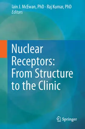 McEwan / Kumar |  Nuclear Receptors: From Structure to the Clinic | Buch |  Sack Fachmedien