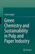 Bajpai |  Green Chemistry and Sustainability in Pulp and Paper Industry | Buch |  Sack Fachmedien