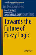 Seising / Trillas / Kacprzyk |  Towards the Future of Fuzzy Logic | eBook | Sack Fachmedien