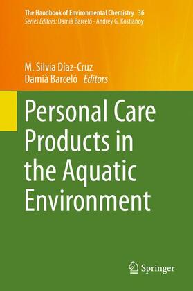 Barceló / Díaz-Cruz |  Personal Care Products in the Aquatic Environment | Buch |  Sack Fachmedien