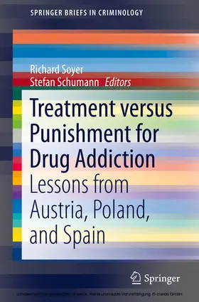 Soyer / Schumann | Treatment versus Punishment for Drug Addiction | E-Book | www.sack.de