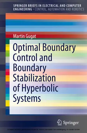 Gugat |  Optimal Boundary Control and Boundary Stabilization of Hyperbolic Systems | eBook | Sack Fachmedien