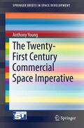 Young |  The Twenty-First Century Commercial Space Imperative | Buch |  Sack Fachmedien