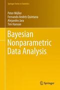 Müller / Hanson / Quintana |  Bayesian Nonparametric Data Analysis | Buch |  Sack Fachmedien