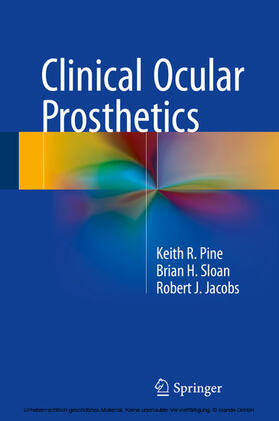 Pine / Sloan / Jacobs | Clinical Ocular Prosthetics | E-Book | sack.de