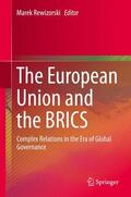 Rewizorski |  The European Union and the BRICS | Buch |  Sack Fachmedien