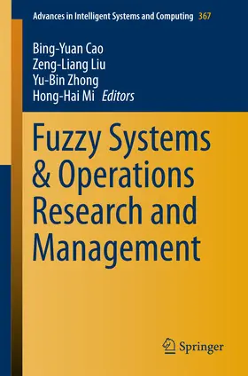 Cao / Liu / Zhong | Fuzzy Systems & Operations Research and Management | E-Book | sack.de