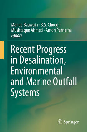 Baawain / Choudri / Ahmed | Recent Progress in Desalination, Environmental and Marine Outfall Systems | E-Book | sack.de