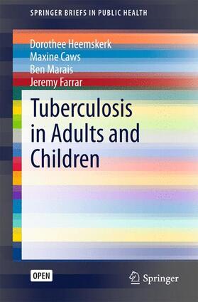 Heemskerk / Farrar / Caws |  Tuberculosis in Adults and Children | Buch |  Sack Fachmedien