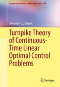 Zaslavski |  Turnpike Theory of Continuous-Time Linear Optimal Control Problems | Buch |  Sack Fachmedien