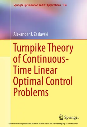 Zaslavski | Turnpike Theory of Continuous-Time Linear Optimal Control Problems | E-Book | sack.de