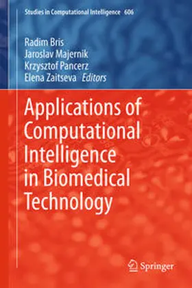 Bris / Majernik / Pancerz |  Applications of Computational Intelligence in Biomedical Technology | eBook | Sack Fachmedien