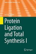Liu |  Protein Ligation and Total Synthesis I | Buch |  Sack Fachmedien