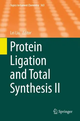 Liu |  Protein Ligation and Total Synthesis II | Buch |  Sack Fachmedien
