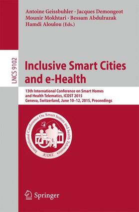 Geissbühler / Demongeot / Aloulou |  Inclusive Smart Cities and e-Health | Buch |  Sack Fachmedien