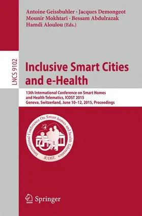 Geissbühler / Demongeot / Aloulou |  Inclusive Smart Cities and e-Health | Buch |  Sack Fachmedien