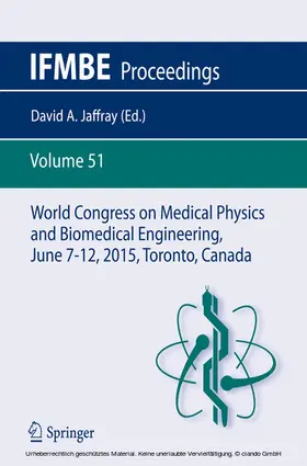 Jaffray |  World Congress on Medical Physics and Biomedical Engineering, June 7-12, 2015, Toronto, Canada | eBook | Sack Fachmedien