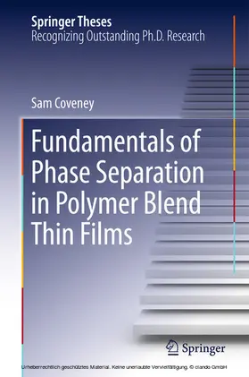 Coveney | Fundamentals of Phase Separation in Polymer Blend Thin Films | E-Book | www.sack.de