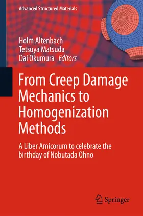 Altenbach / Matsuda / Okumura | From Creep Damage Mechanics to Homogenization Methods | E-Book | sack.de