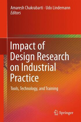 Lindemann / Chakrabarti | Impact of Design Research on Industrial Practice | Buch | 978-3-319-19448-6 | sack.de