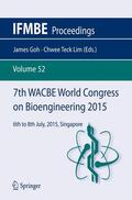 Lim / Goh |  7th WACBE World Congress on Bioengineering 2015 | Buch |  Sack Fachmedien