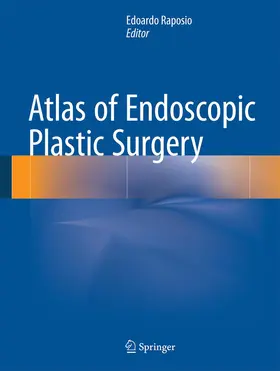 Raposio | Atlas of Endoscopic Plastic Surgery | Buch | 978-3-319-19460-8 | www.sack.de