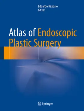 Raposio |  Atlas of Endoscopic Plastic Surgery | eBook | Sack Fachmedien