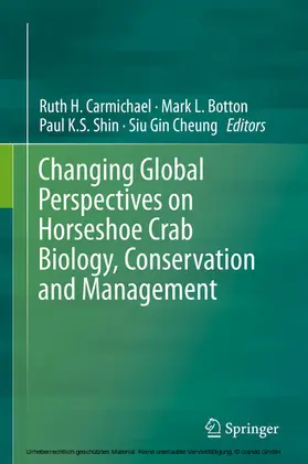 Carmichael / Botton / Shin | Changing Global Perspectives on Horseshoe Crab Biology, Conservation and Management | E-Book | www.sack.de