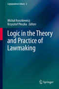 Araszkiewicz / Pleszka / Pleszka |  Logic in the Theory and Practice of Lawmaking | eBook | Sack Fachmedien