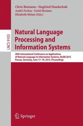 Biemann / Handschuh / Métais |  Natural Language Processing and Information Systems | Buch |  Sack Fachmedien