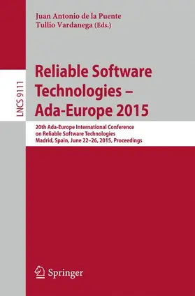 Vardanega / de la Puente |  Reliable Software Technologies - Ada-Europe 2015 | Buch |  Sack Fachmedien