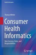 Wetter |  Consumer Health Informatics | Buch |  Sack Fachmedien