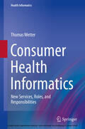 Wetter |  Consumer Health Informatics | eBook | Sack Fachmedien