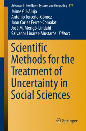 Gil-Aluja / Terceño-Gómez / Linares-Mustarós |  Scientific Methods for the Treatment of Uncertainty in Social Sciences | Buch |  Sack Fachmedien